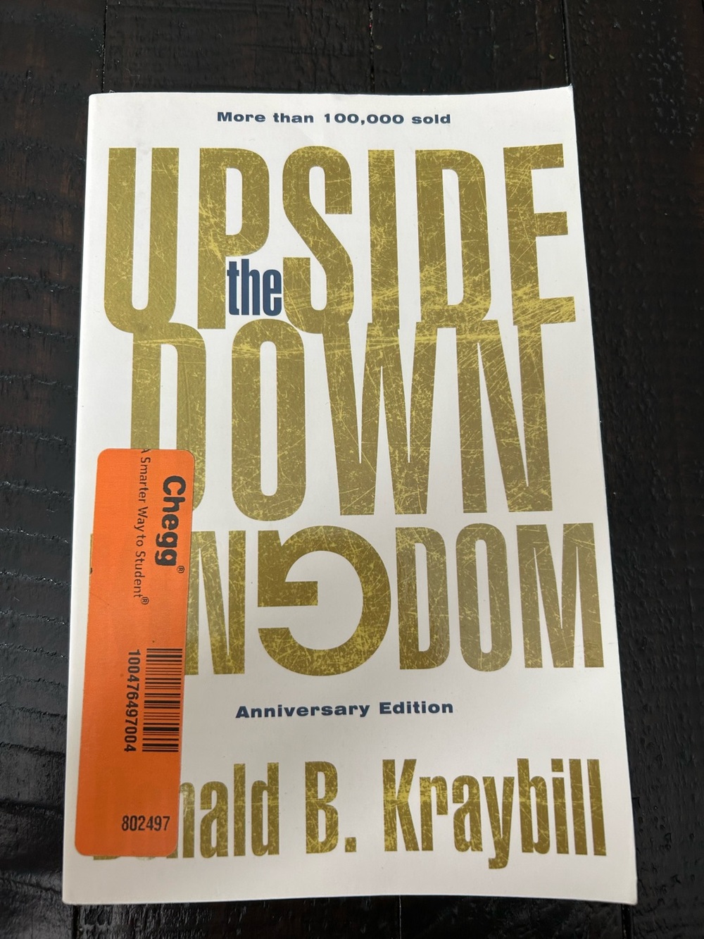 The Upside Down Kingdom by Donald B. Kraybill